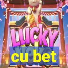 cu bet